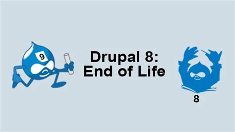 drupal 8|drupal 8 end of life.